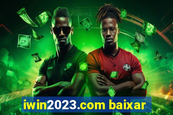 iwin2023.com baixar